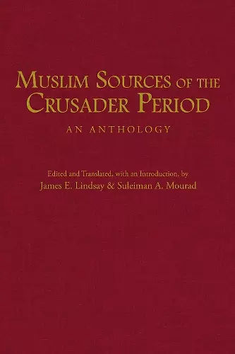 Muslim Sources of the Crusader Period cover