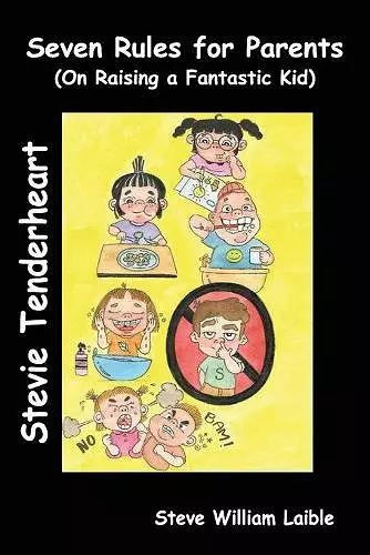 Stevie Tenderheart Seven Rules for Parents cover