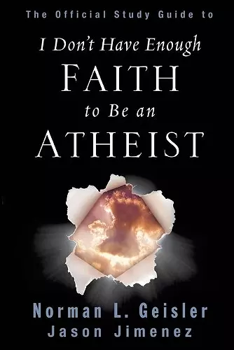 The Official Study Guide to I Don't Have Enough Faith to Be an Atheist cover