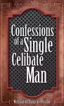 Confessions of a Single Celibate Man cover