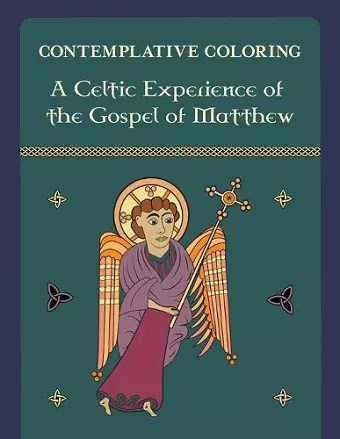 A Celtic Experience of the Gospel of Matthew (Contemplative Coloring) cover