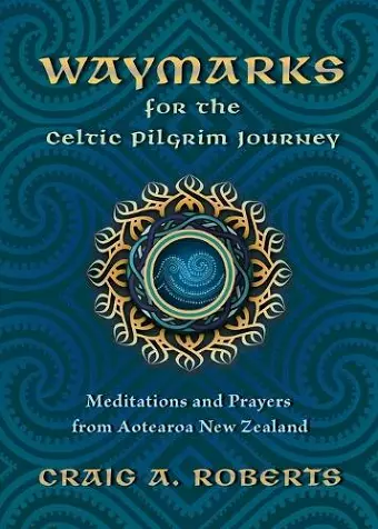 Waymarks for the Celtic Pilgrim Journey cover