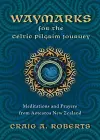 Waymarks for the Celtic Pilgrim Journey cover
