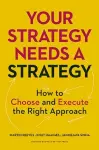 Your Strategy Needs a Strategy cover