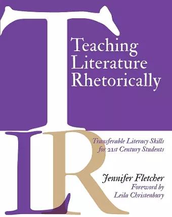 Teaching Literature Rhetorically cover