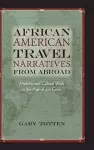 African American Travel Narratives from Abroad cover