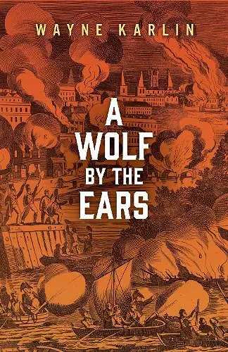 A Wolf by the Ears cover