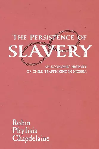 The Persistence of Slavery cover