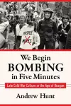 We Begin Bombing in Five Minutes cover