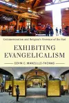 Exhibiting Evangelicalism cover