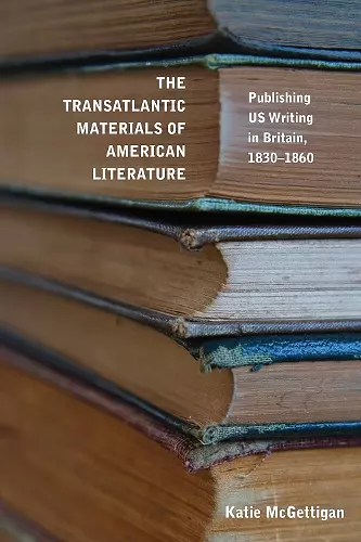 The Transatlantic Materials of American Literature cover