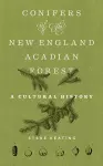 Conifers of the New England–Acadian Forest cover