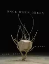 Once When Green cover