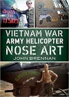Vietnam War Army Helicopter Nose Art cover