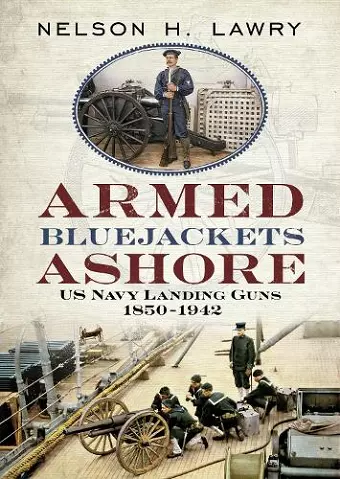 Armed Bluejackets Ashore cover