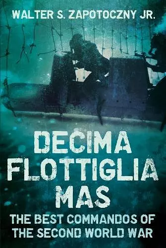 Decima Flottiglia Mas cover