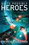 Quite Possibly Heroes cover