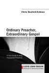 Ordinary Preacher, Extraordinary Gospel cover