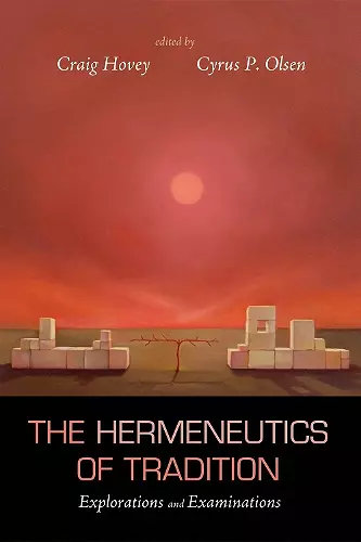 The Hermeneutics of Tradition cover