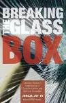 Breaking the Glass Box cover