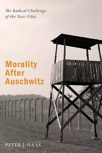 Morality After Auschwitz cover