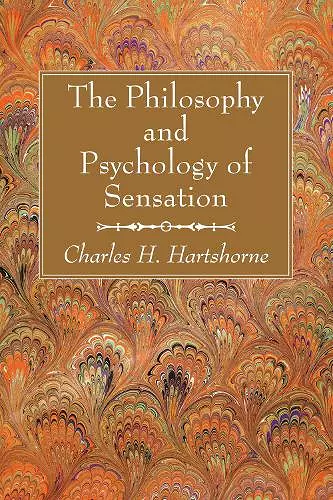 The Philosophy and Psychology of Sensation cover