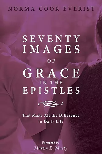 Seventy Images of Grace in the Epistles . . . cover