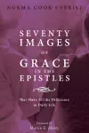 Seventy Images of Grace in the Epistles . . . cover