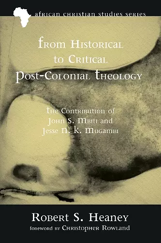 From Historical to Critical Post-Colonial Theology cover