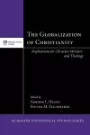 The Globalization of Christianity cover