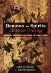 Demons and Spirits in Biblical Theology cover