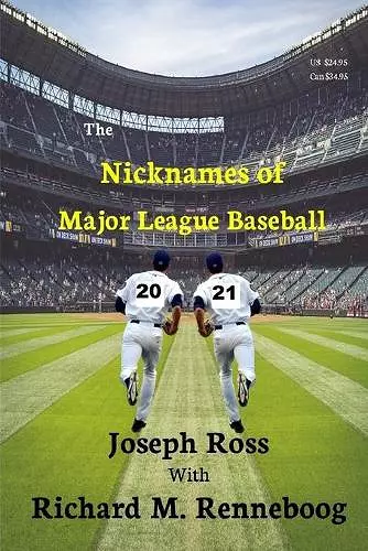 The Nicknames of Major League Baseball 2021 cover