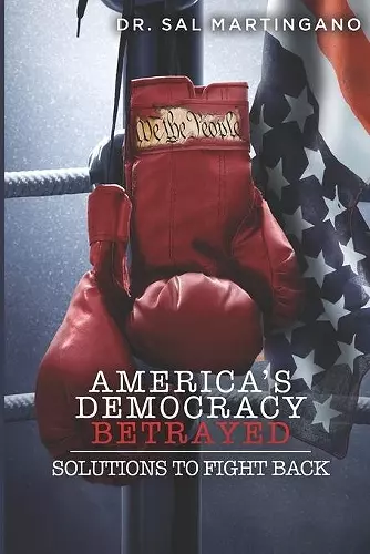 America's Democracy Betrayed cover