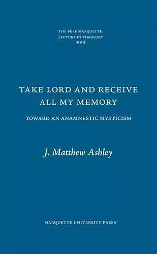 Take Lord and Receive All My Memory cover