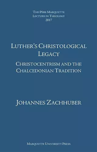 Luther’s Christological Legacy cover