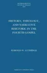 History, Theology, and Narrative Rhetoric in the Fourth Gospel cover