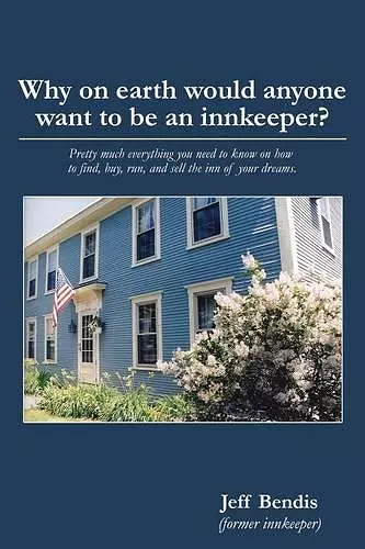 Why on Earth Would Anyone Want to Be an Innkeeper? cover