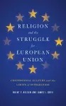 Religion and the Struggle for European Union cover
