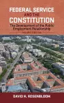 Federal Service and the Constitution cover