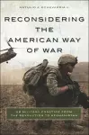 Reconsidering the American Way of War cover