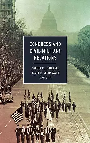 Congress and Civil-Military Relations cover