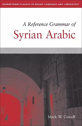 A Reference Grammar of Syrian Arabic cover