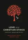 Love and Christian Ethics cover