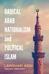 Radical Arab Nationalism and Political Islam cover
