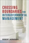 Crossing Boundaries for Intergovernmental Management cover