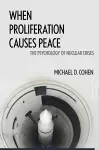 When Proliferation Causes Peace cover