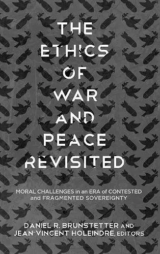 The Ethics of War and Peace Revisited cover