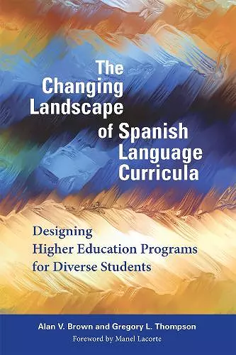 The Changing Landscape of Spanish Language Curricula cover