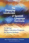 The Changing Landscape of Spanish Language Curricula cover