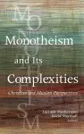 Monotheism and Its Complexities cover